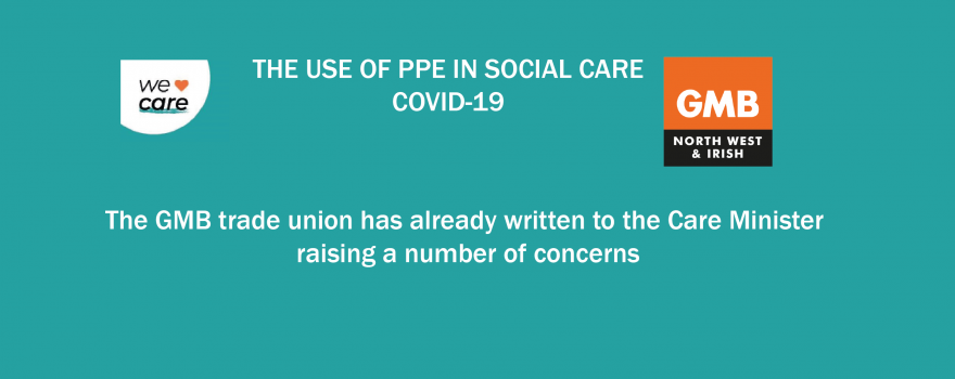 GMB union PPE use for Carers Covid-19